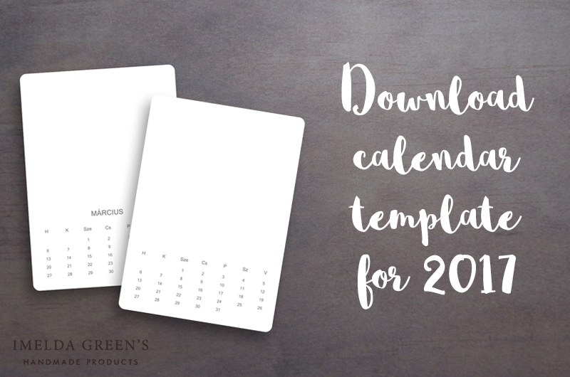 Make Your Own Calendar Template from imeldagreens.com