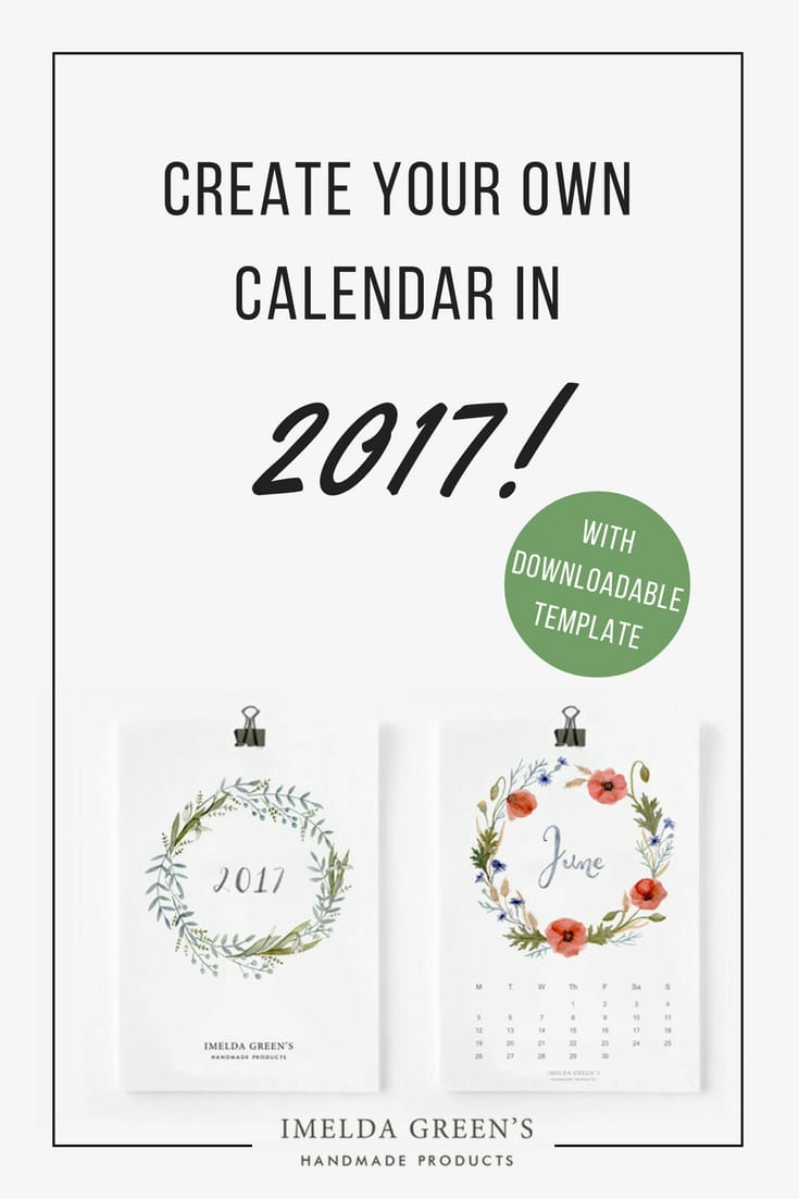 Make your own calendar in 2017! (with downloadable template)